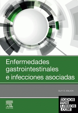 Enfermedades gastrointestinales e infecciones asociadas