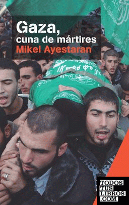 Gaza, cuna de mártires