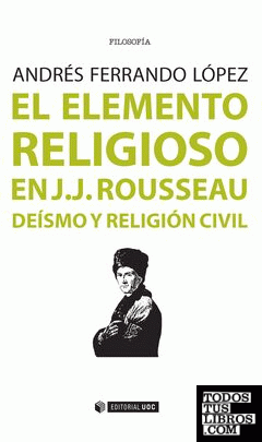El elemento religioso en J.J. Rousseau
