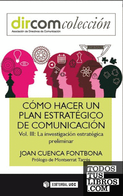 Cómo hacer un plan estratégico de comunicación. Vol III