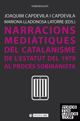 Narracions mediàtiques del catalanisme