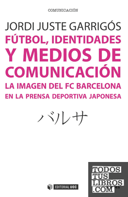 Fútbol, identidades y medios de comunicación