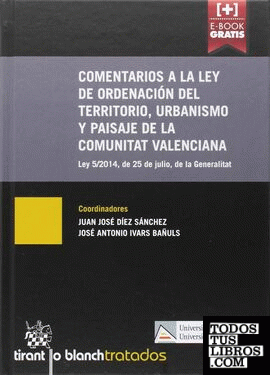 Comentarios a la ley de Ordenación del Territorio, Urbanismo y Paisaje de la Comunitat Valenciana