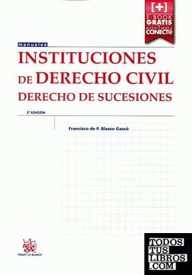 Instituciones de Derecho Civil Derecho de Sucesiones 2ª Edición 2015
