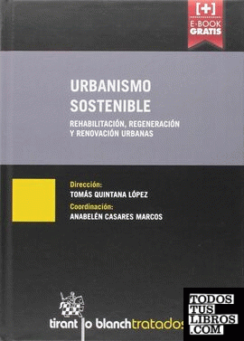 Urbanismo Sostenible Rehabilitación, Regeneración y Renovación Urbanas