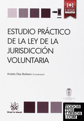 Estudio Práctico de la ley de la Jurisdicción Voluntaria