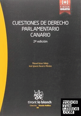 Cuestiones de Derecho Parlamentario Canario 2ª Edición 2015