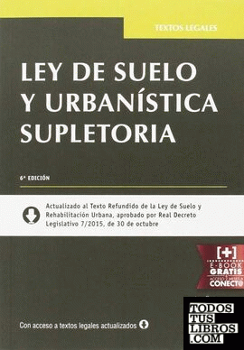 Ley de Suelo y urbanística supletoria 6ª Edición 2015