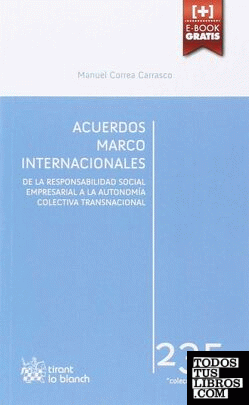 Acuerdos Marco Internacionales: de la Responsabilidad Social Empresarial a la Autonomía Colectiva Transnacional