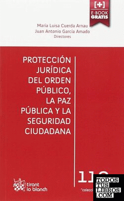 Protección Jurídica del Orden Público, la Paz Pública y la Seguridad Ciudadana