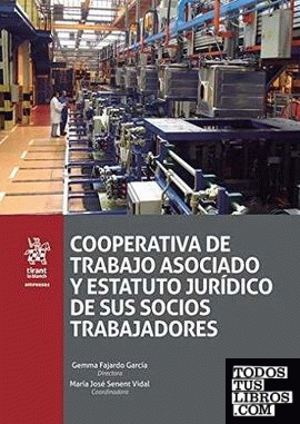 Cooperativa de Trabajo Asociado y Estatuto Jurídico de sus Socios Trabajadores