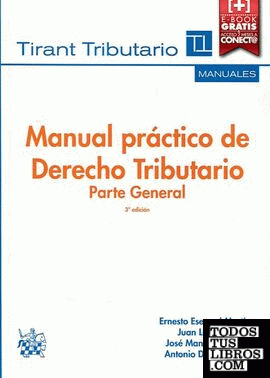 Manual Práctico de Derecho Tributario Parte General 3ª Edición 2016