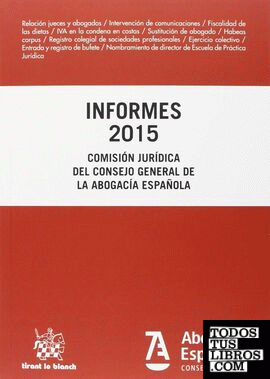 Informes 2015 Comisión Jurídica Consejo General de la Abogacía Española