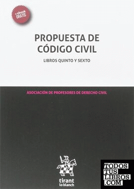 Propuesta de Código Civil Libros Quinto y Sexto