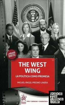 The West Wing La Política Como Promesa