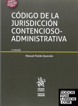 Código de la Jurisdicción Contencioso-Administrativa 2ª Edición 2016