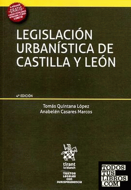 Legislación urbanística de Castilla y León 4ª Edición 2016
