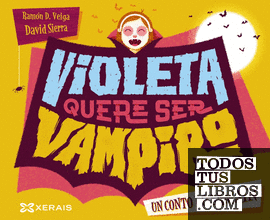 Violeta quere ser vampiro