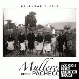 Calendario 2018. Mulleres. Pacheco