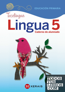 Lingua 5. Educación Primaria. Caderno do alumnado. Proxecto Tecelingua (2020)