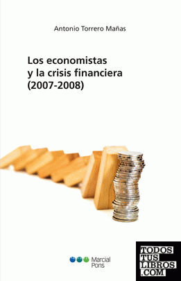 Los economistas y la crisis financiera (2007-2008)