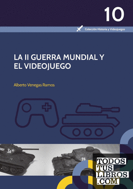 La II Guerra Mundial y el videojuego
