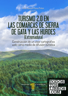 Turismo 2.0  en las comarcas de Sierra de Gata y las Hurdes (Extremadura)