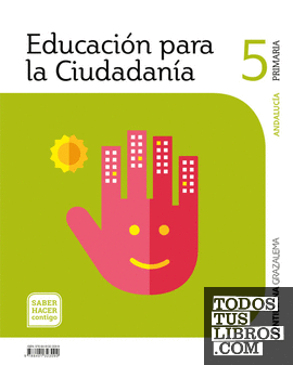 EDUCACION PARA LA CIUDADANIA 5 PRIMARIA SABER HACER CONTIGO