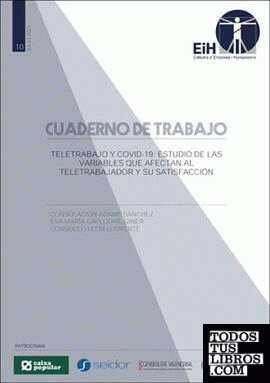 Teletrabajo y COVID-19: Estudio de las variables que afectan al teletrabajador y su satisfacción