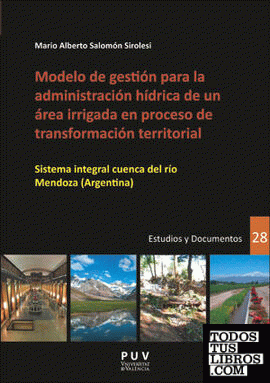 Modelo de gestión para la administración híbrica de un área irrigada en proceso de transformación territorial