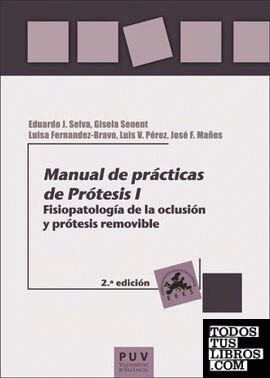 Manual de prácticas de Prótesis I (2ª ed.)