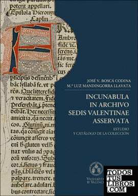 Incunabula in archivo Sedis Valentinae Asservata.