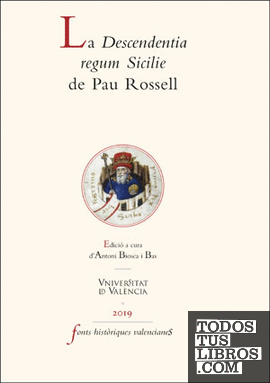 La Descendentia regum Sicilie de Pau Rossell