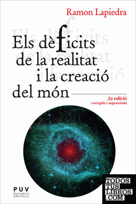 Els dèficits de la realitat i la creació del món (2ª ed.)