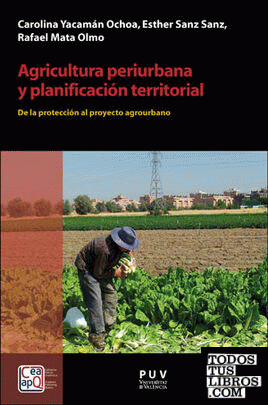 Agricultura periurbana y planificación territorial