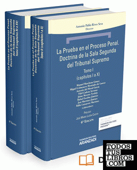 La prueba en el proceso penal. Doctrina de la Sala Segunda del Tribunal Supremo [2 Tomos] (Papel + e-book)