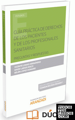 Guía práctica de derechos de los pacientes y de los profesionales sanitarios (Papel + e-book)