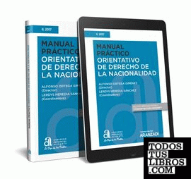 Manual práctico orientativo de derecho de la nacionalidad (Papel + e-book)