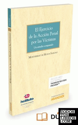 El ejercicio de la acción penal por las víctimas (Papel + e-book)