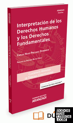 Interpretación de los derechos humanos y los derechos fundamentales (Papel + e-book)