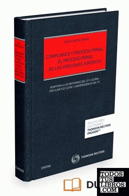 Compliance y proceso penal. El proceso penal de las personas jurídicas (Papel + e-book)
