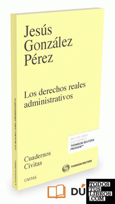 Los derechos reales administrativos (Papel + e-book)
