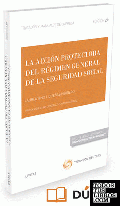 La acción protectora del Régimen General de la Seguridad Social (Papel + e-book)