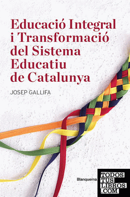 Educació Integral i Transformació del Sistema Educatiu de Catalunya