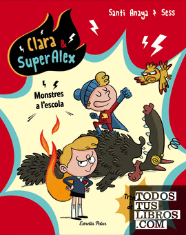Clara & SuperAlex. Monstres a l'escola