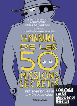 El manual de les 50 missions secretes per sobreviure en el món dels adults
