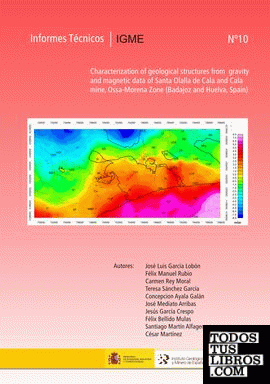 Characterization of geological structures from gravity and magnetic data of Santa Olalla de Cala and Cala mine, Ossa-Morena Zone (Badajoz and Huelva, Spain)