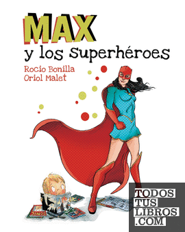 Max y los superhéroes
