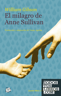 El milagro de Anne Sullivan