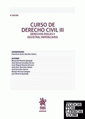 Curso de Derecho Civil III Derechos Reales y Registral Inmobiliario 6ª Edición 2016